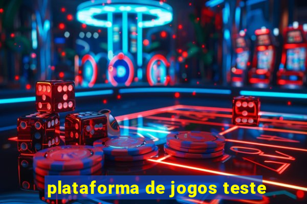 plataforma de jogos teste